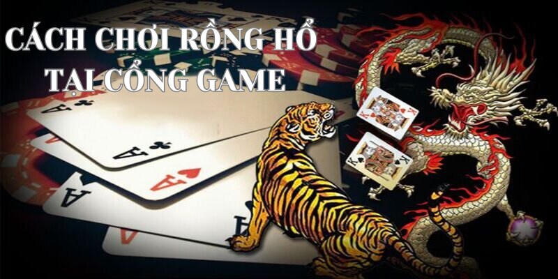 Cách chơi tại cổng game